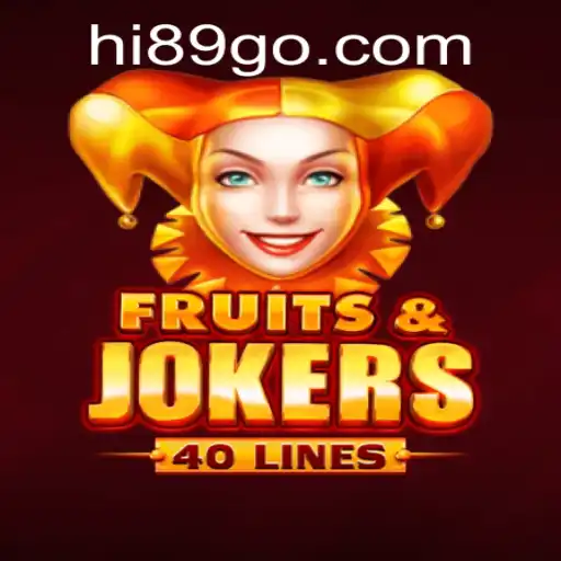Exploring the Dynamic World of FruitsAndJokers40 with Hi89: A Game Changer in the Industry