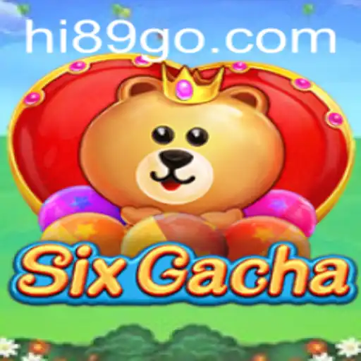 Discover the Thrilling World of SixGacha with Hi89